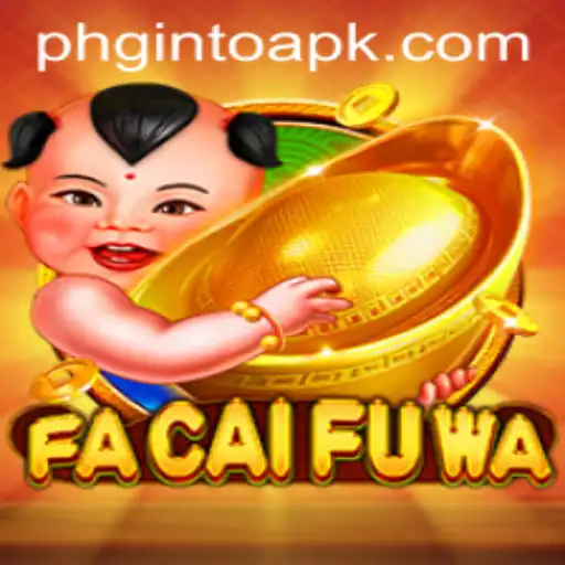 Exploring FaCaiFuWa: The Exciting Game of Fortune and Adventure